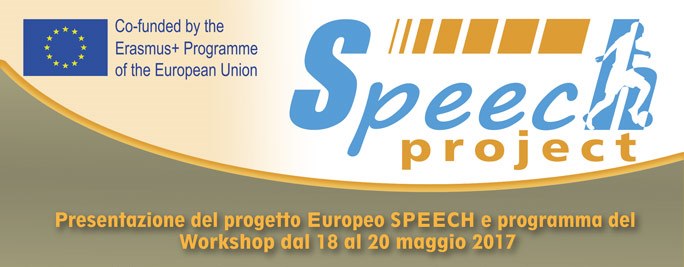 PRESENTAZIONE DEL PROGETTO EUROPEO "Speech" Dal 18 al 20 Maggio 2017